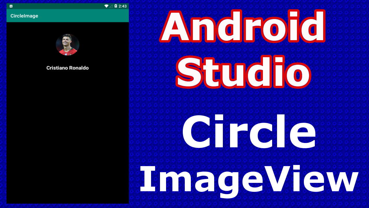 Android Studio Circle ImageView