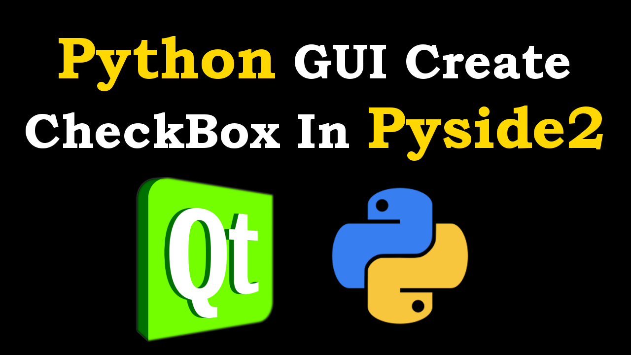 Pyside2 QCheckBox