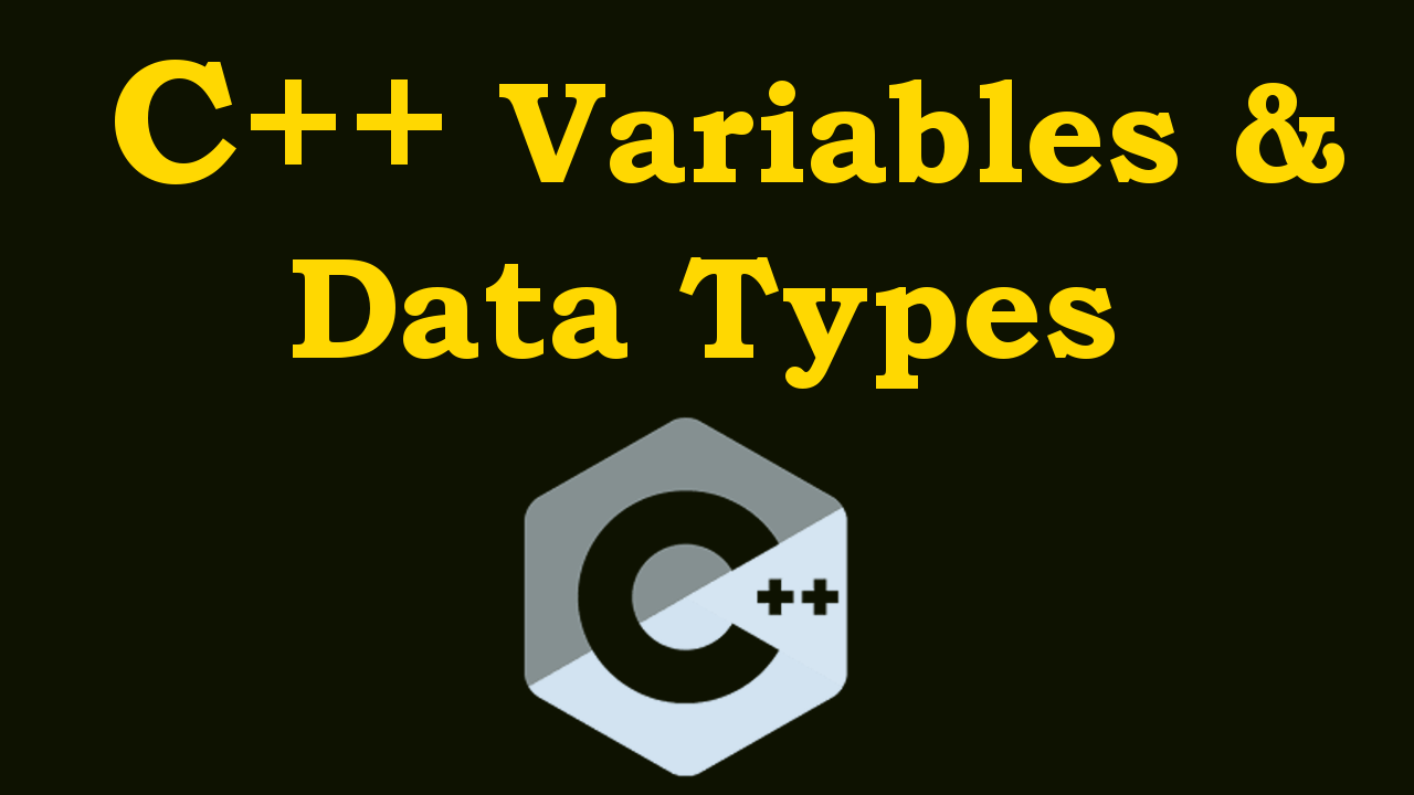 C++ Data Types And Variables