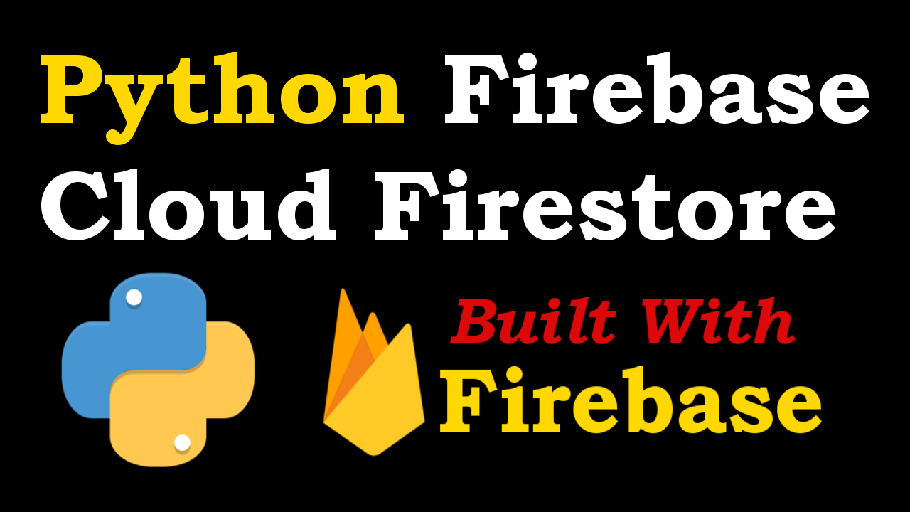 Python Firebase Cloud Firestore Example