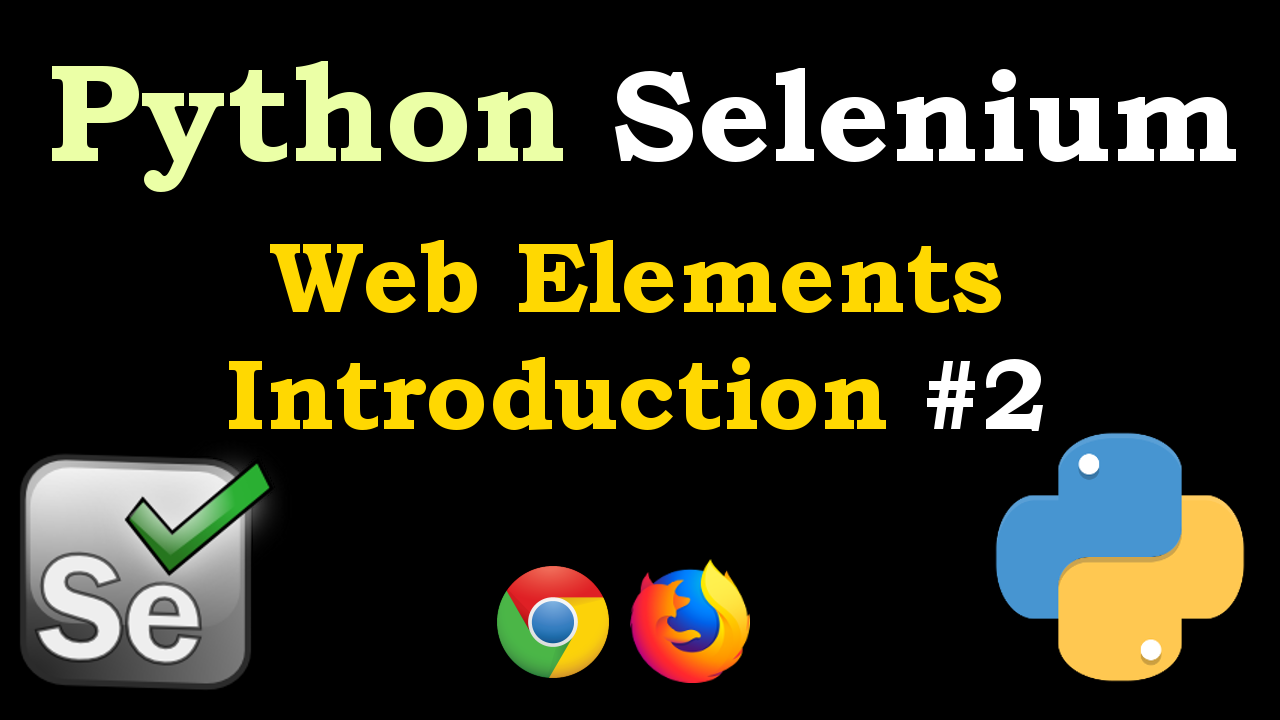 Python Selenium Web Elements Introduction