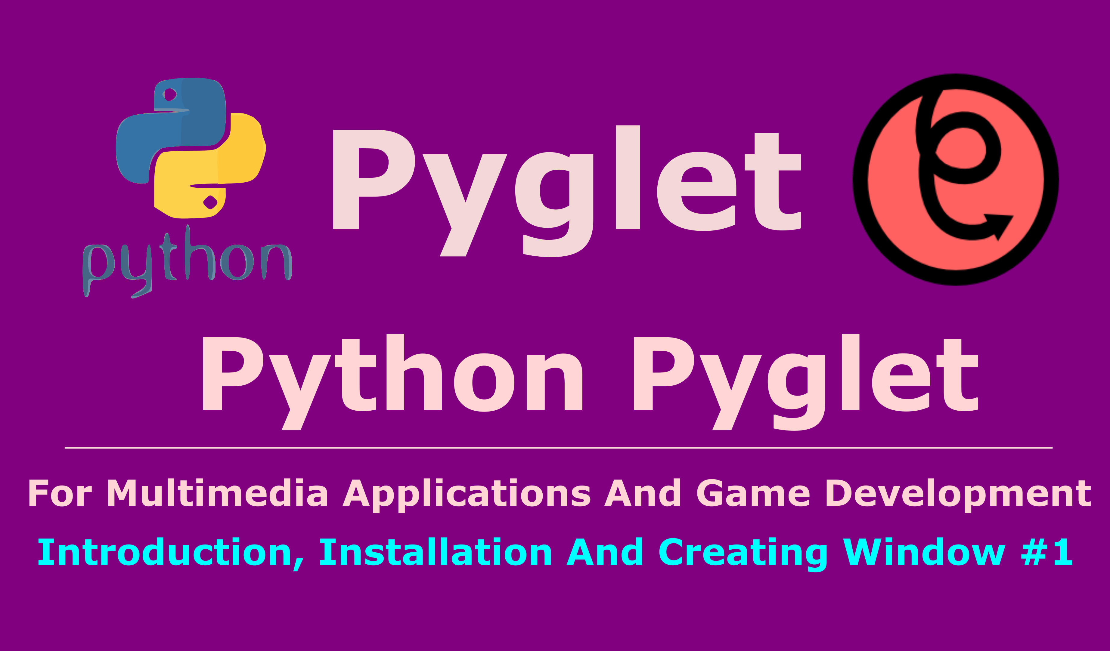 Pythpn Pyglet Introduction