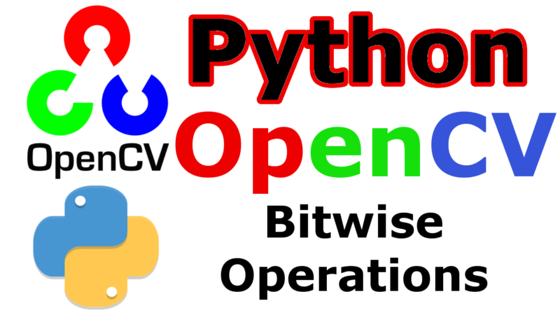 OpenCV Python Bitwise Operations On Images