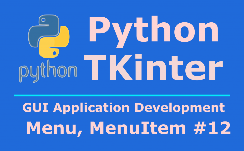 Python Tkinter Creating Menu And Menuitems Code Loop 3845