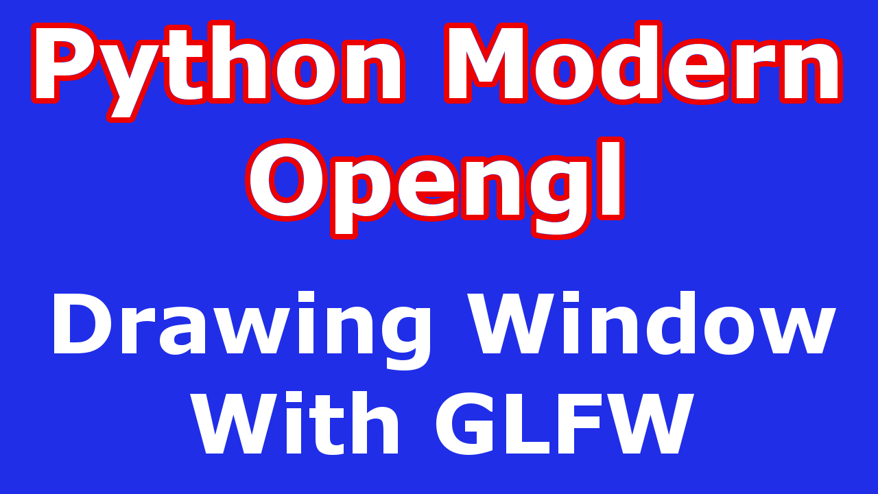 Python Opengl With GLFW