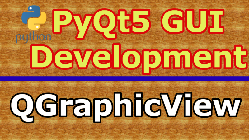 PyQt5 QGraphicView