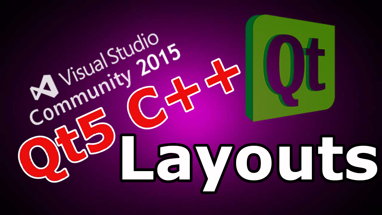 Qt5 C++ Layout Managment