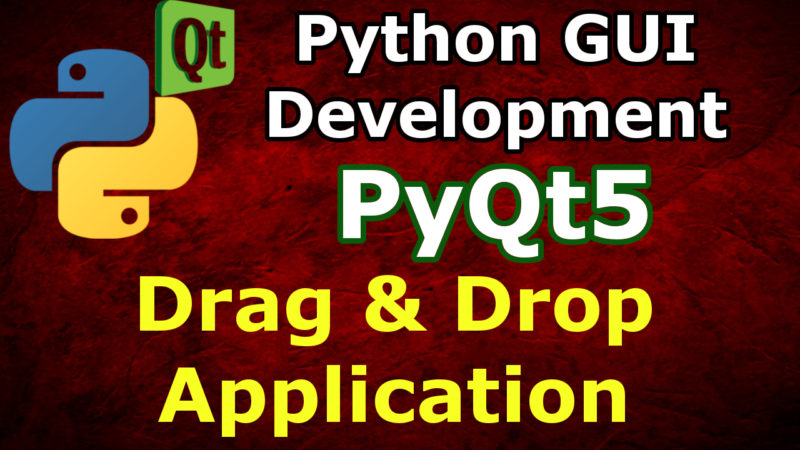 PyQt5 Drag And Drop Application