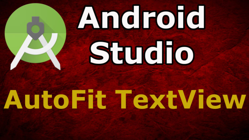 Android AutoFit TextView