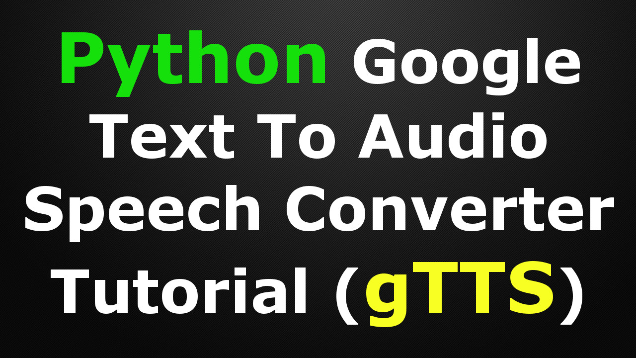 How To Convert Text To Speech In Python