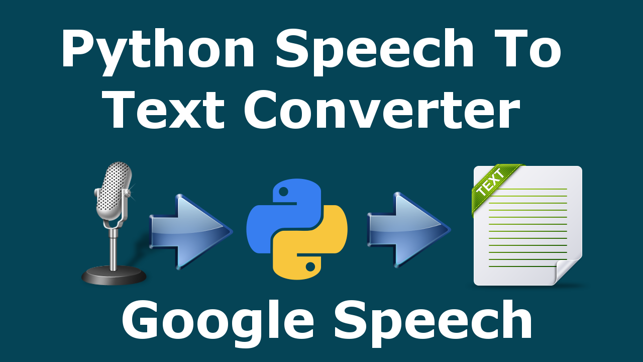 Python Speech Recognition With Google Speech