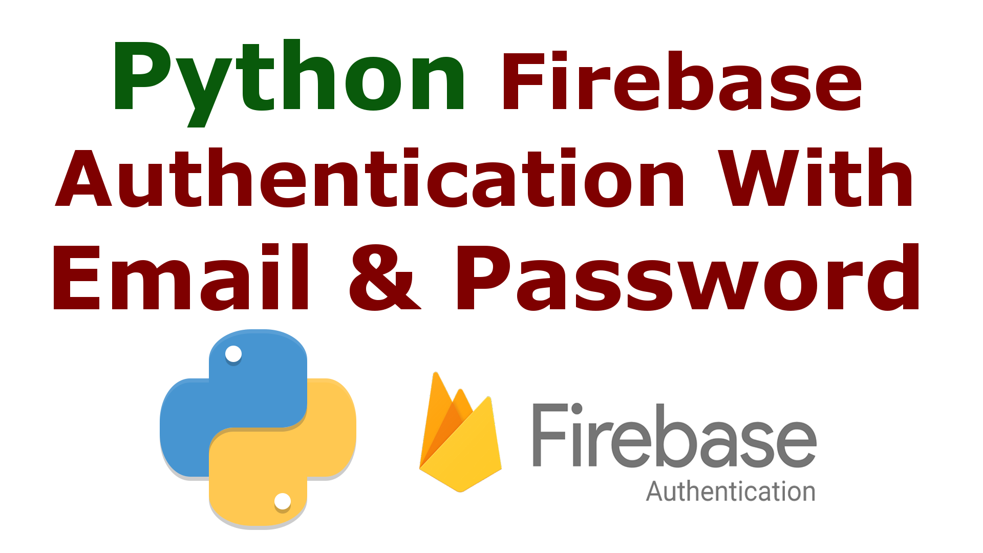 Python Firebase Authentication with Email & Password