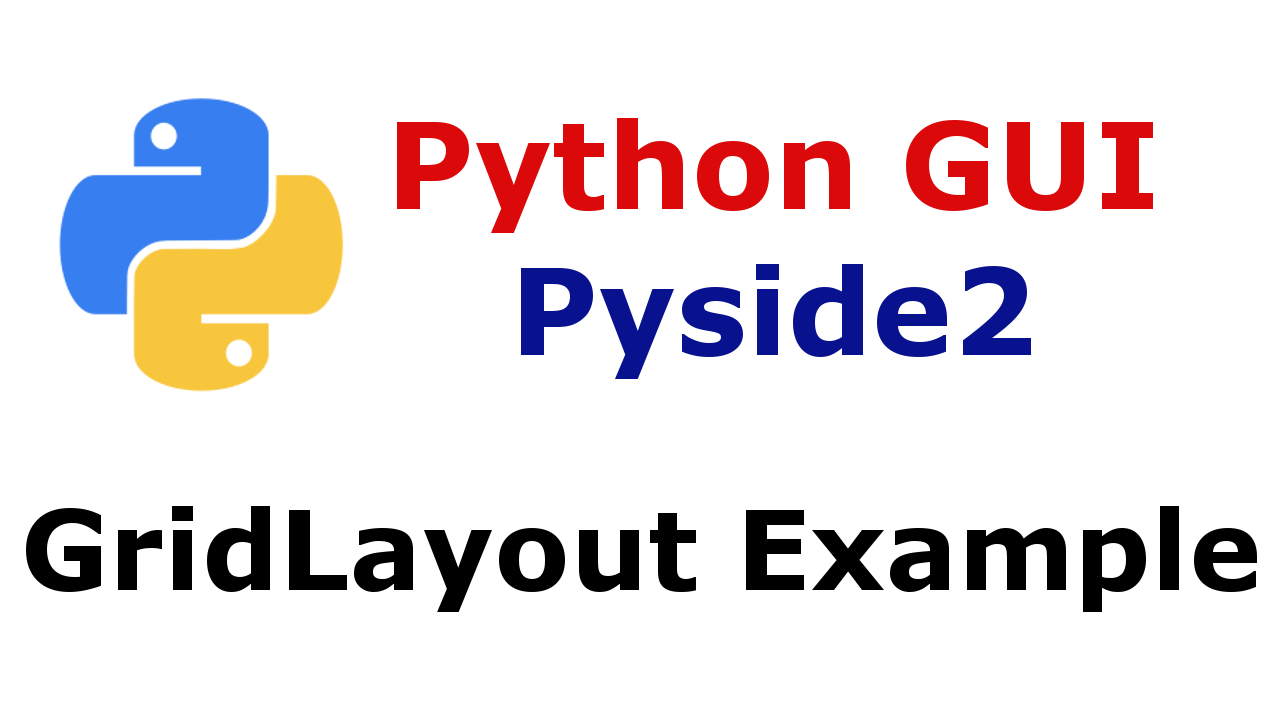 QGridLayout In Python With Pyside2