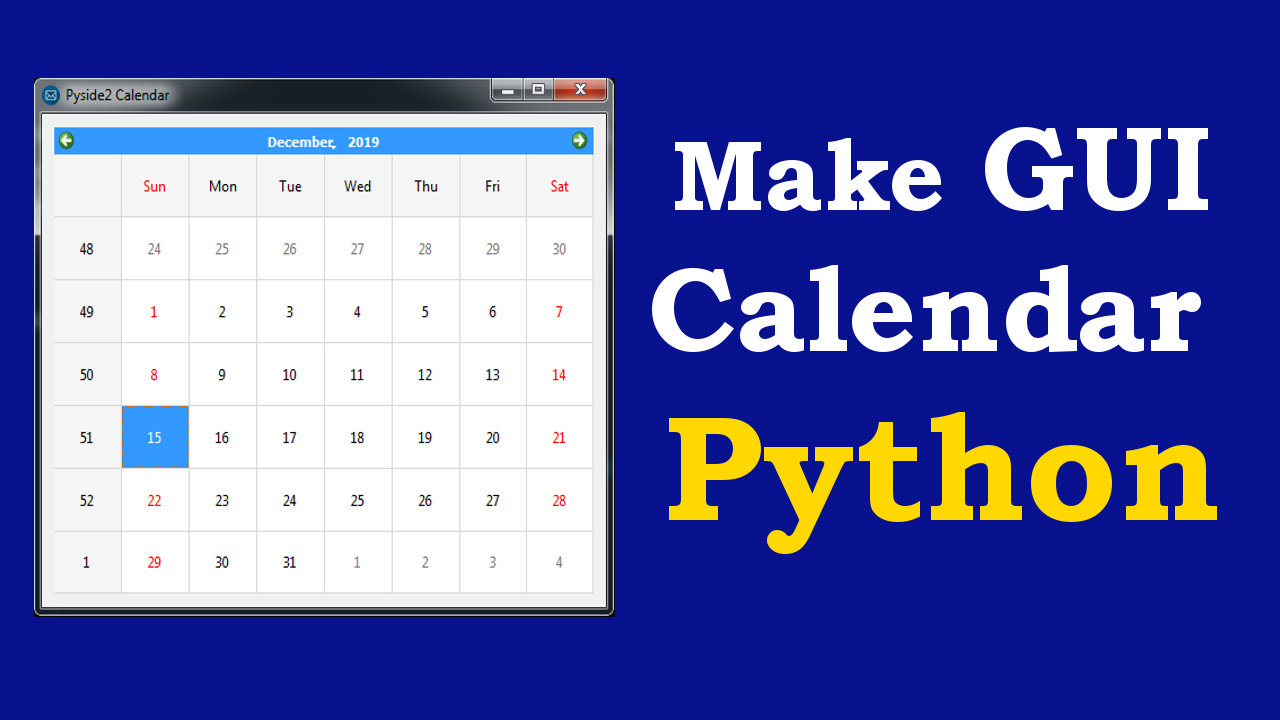 Python Make GUI Calendar in Pyside2 Codeloop