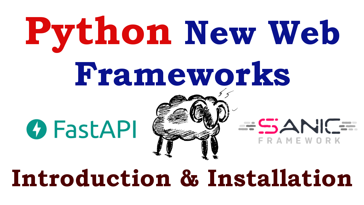 Python New Web Frameworks Introduction