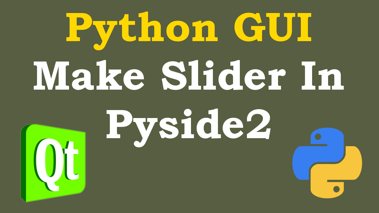 Pyside2 Creating QSlider