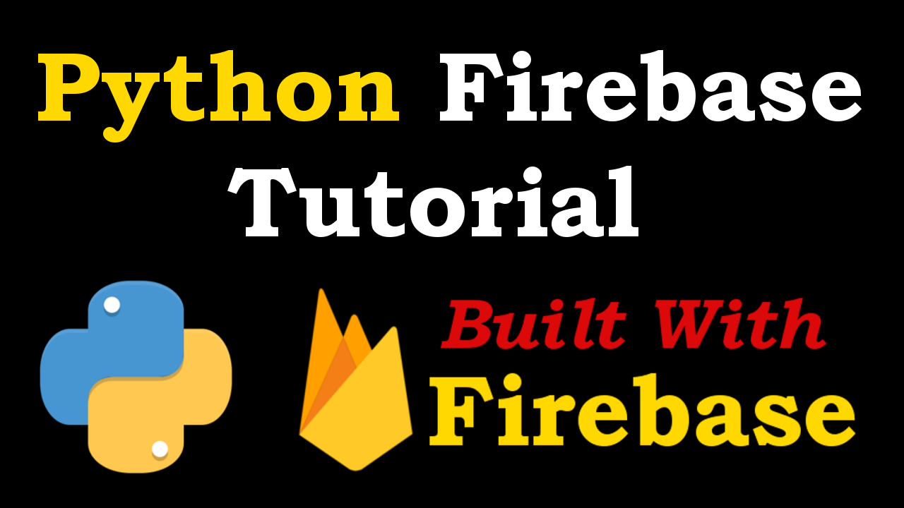 Python Firebase Course for Beginners