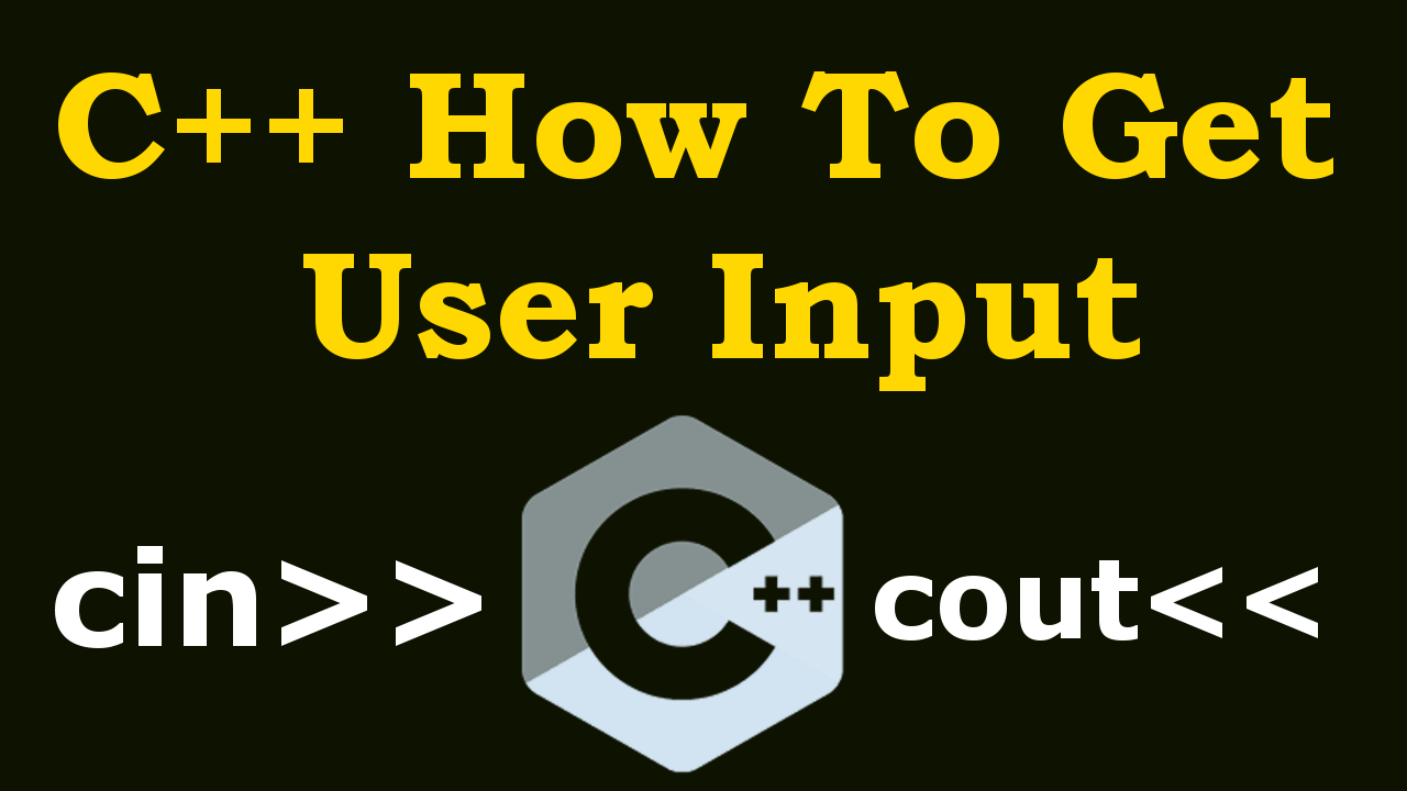 How to Get User Input in C++