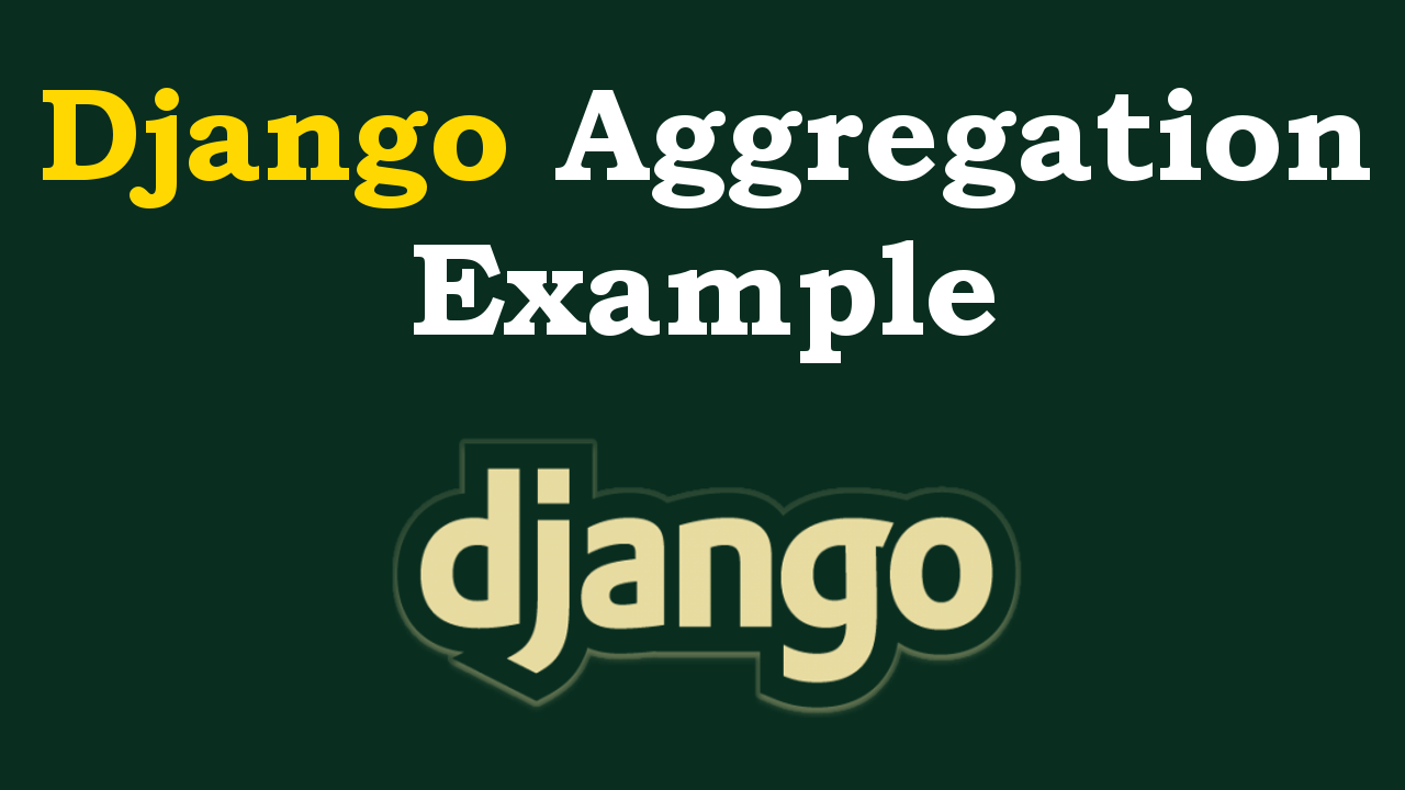 How to Use Aggregation in Django