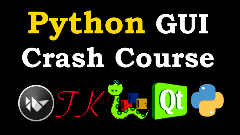 Python GUI Crash Course with Video Training