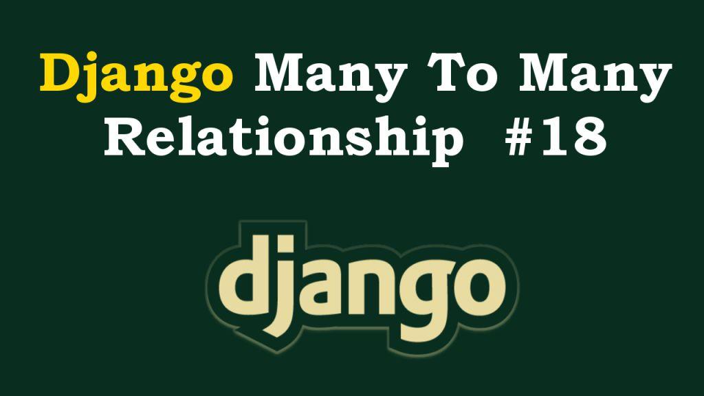 Django Models Many-To-Many Relationship