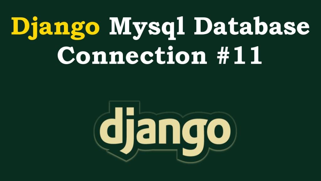 Django MySQL Database Connection Example