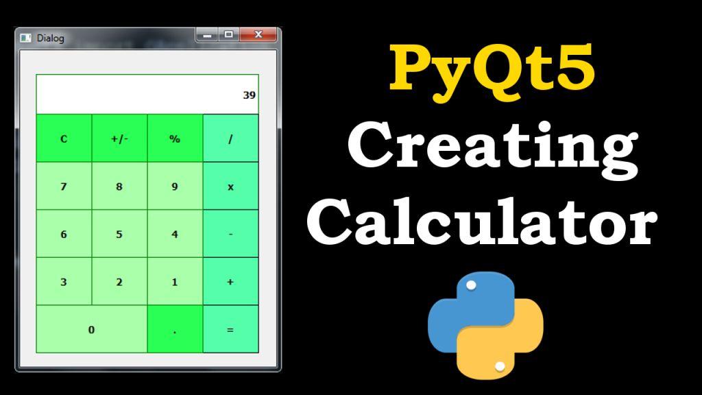 PyQt5 How to Make GUI Calculator - Code Loop