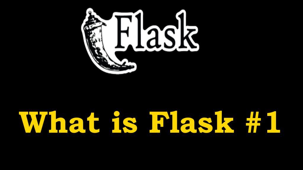 What is Flask - Python Web Framework