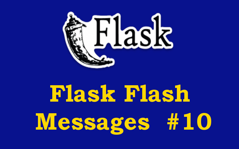 Flask Tutorial - Creating Flask Flash Messages