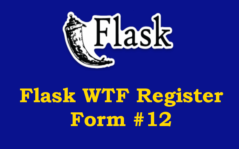 Flask WTF Registration Form with SQLAlchemy