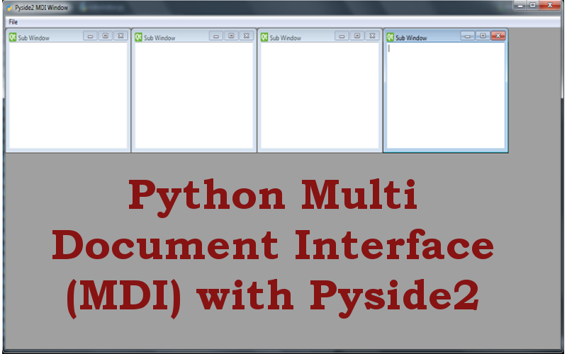 Python Multi Document Interface with Pyside2