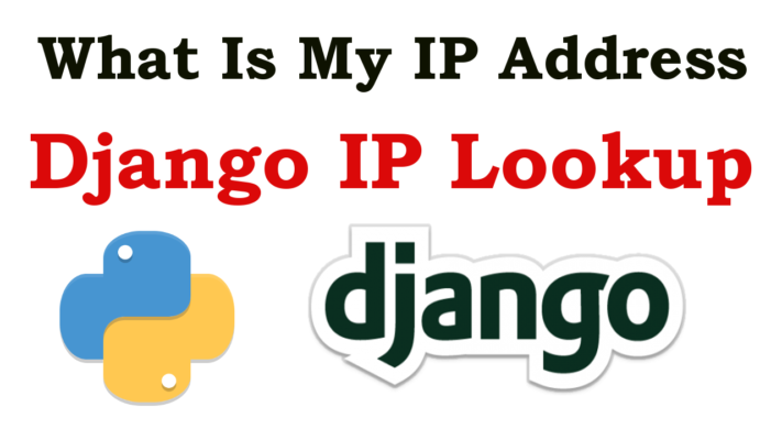 Django IP Address Lookup Application