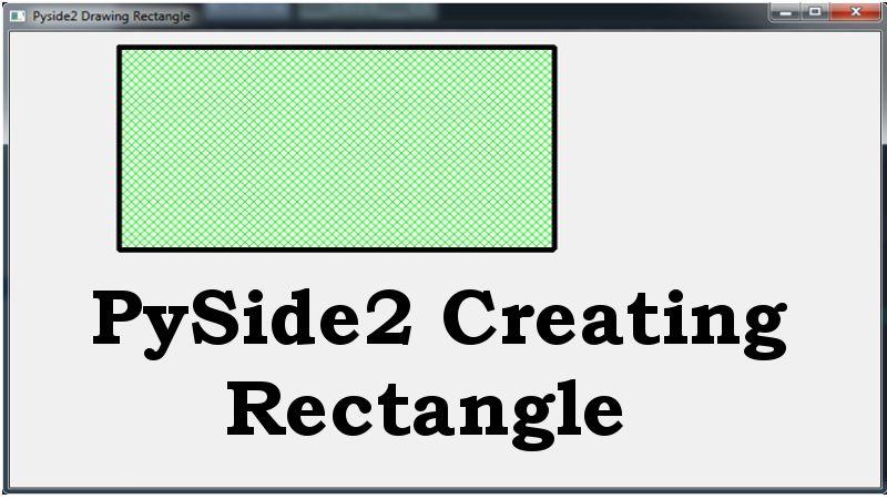 Python Creating Rectangle in Pyside2 with QPainter