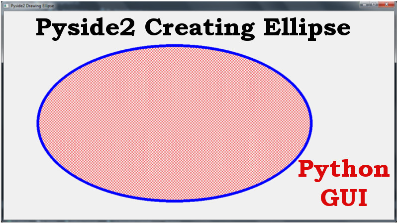 Python Creating Ellipse in Pyside2 with QPainter