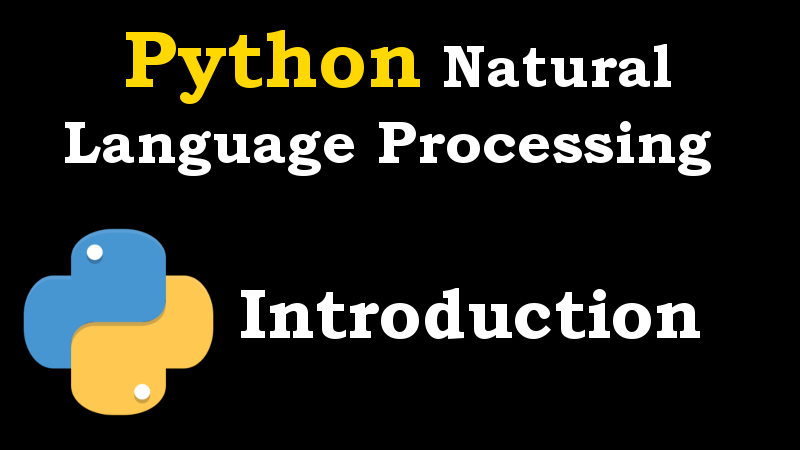 Python Natural Language Processing - Introduction