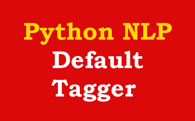 Python NLP - Parts of Speech Default Tagging