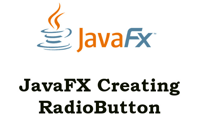 How to Create RadioButton in JavaFX