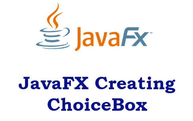 Java GUI - Creating ChoiceBox in JavaFX