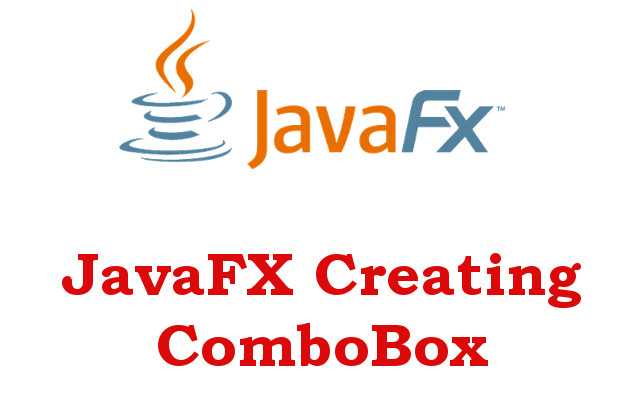 Java GUI - Creating ComboBox in JavaFX