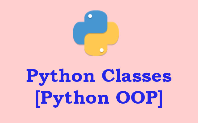 Python Tutorial - Python Classes