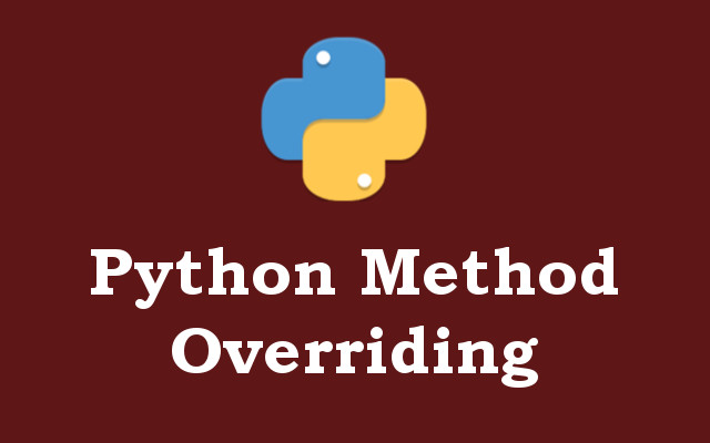Python Method Overriding