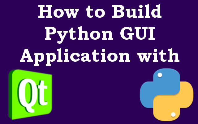 How to Build Python GUI Application with PyQt6