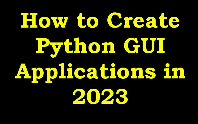 Python GUI in 2023
